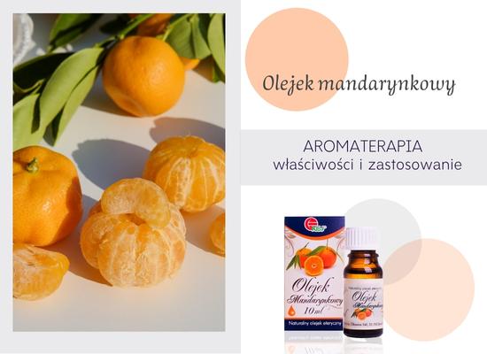 olejek mandarynkowy właściwości